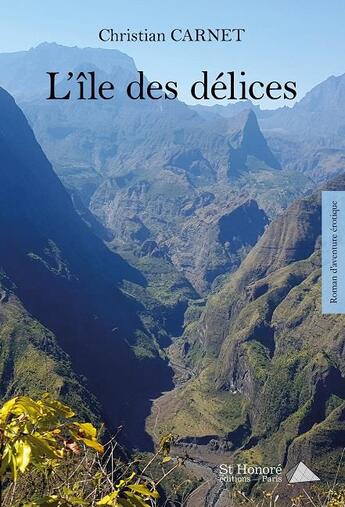 Couverture du livre « L'ile des delices » de Carnet Christian aux éditions Saint Honore Editions