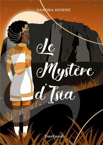 Couverture du livre « Le mystère d'Isia » de Sandra Sionne aux éditions Books On Demand