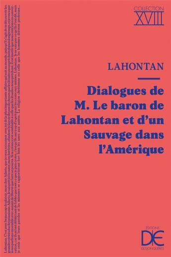 Couverture du livre « Dialogues de M. le baron de Lahontan et d'un sauvage dans l'Amérique » de Baron De Lahontan aux éditions Desjonqueres