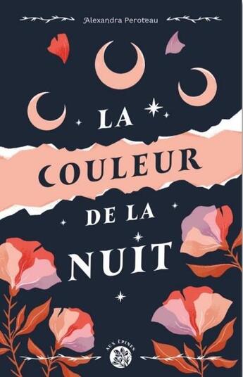 Couverture du livre « La couleur de la nuit » de Alexandra Peroteau aux éditions Sterenn