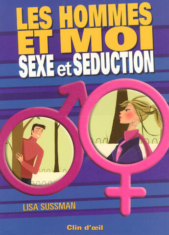 Couverture du livre « Les Hommes Et Moi : Sexe Et Seduction » de  aux éditions Grund