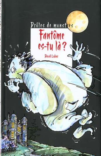 Couverture du livre « Fantôme es-tu là? » de David Lubar et Christophe Besse aux éditions Rageot