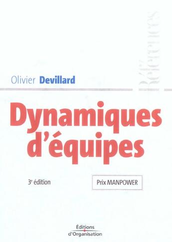 Couverture du livre « Dynamiques d'equipes (3e édition) » de Olivier Devillard aux éditions Organisation