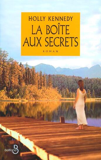 Couverture du livre « La boite aux secrets » de Kennedy Holly aux éditions Belfond