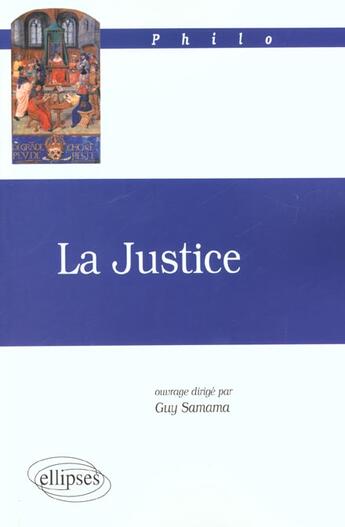 Couverture du livre « Justice (la) » de Guy Samama aux éditions Ellipses