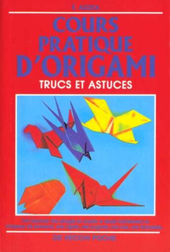 Couverture du livre « Cours pratique d'origami » de Azzita aux éditions De Vecchi