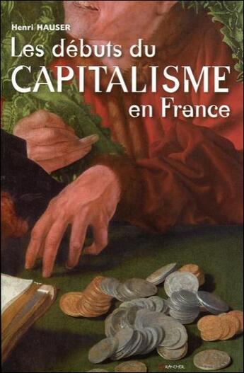 Couverture du livre « Les débuts du capitalisme en France » de  aux éditions Grancher