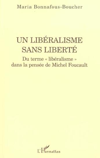 Couverture du livre « Un liberalisme sans liberte - du terme 