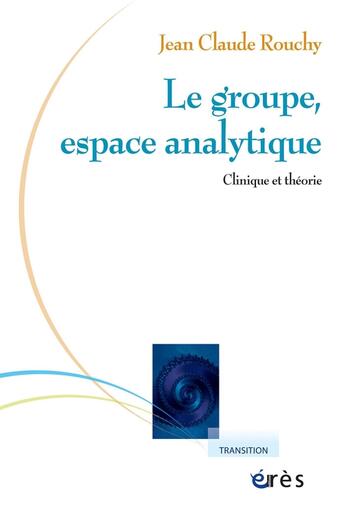 Couverture du livre « Le groupe » de Claudio Neri aux éditions Eres