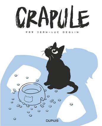 Couverture du livre « Crapule Tome 1 » de Jean-Luc Deglin aux éditions Dupuis