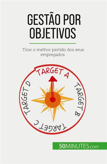 Couverture du livre « Gestão por objetivos : Tirar o melhor partido dos seus empregados » de Renaud De Harlez aux éditions 50minutes.com