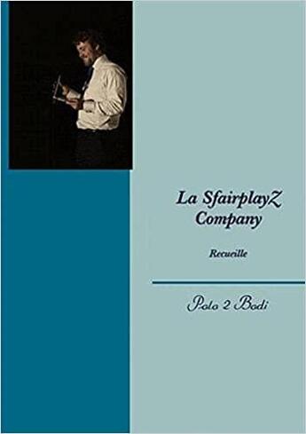 Couverture du livre « La sfairplayz company » de Polo 2 Bodi aux éditions Books On Demand