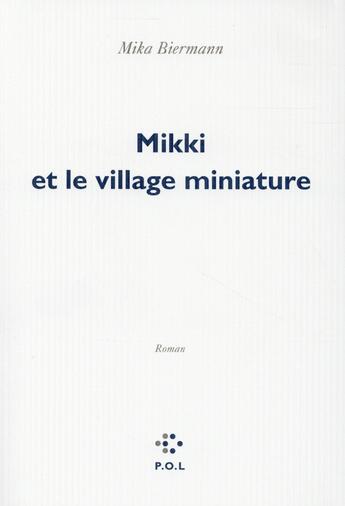 Couverture du livre « Mikki et le village miniature » de Mika Biermann aux éditions P.o.l