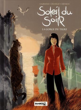 Couverture du livre « Soleil du soir t.1 ; la gorge du tigre » de Christophe Cazenove et Solange Cruveille et Fred Vervisch aux éditions Bamboo