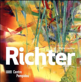 Couverture du livre « Richter monographie » de Michel Gauthier aux éditions Centre Pompidou