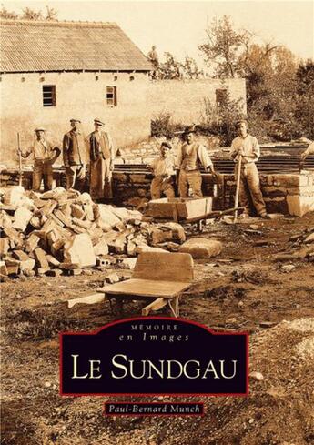 Couverture du livre « Le Sundgau » de Paul-Bernard Munch aux éditions Editions Sutton