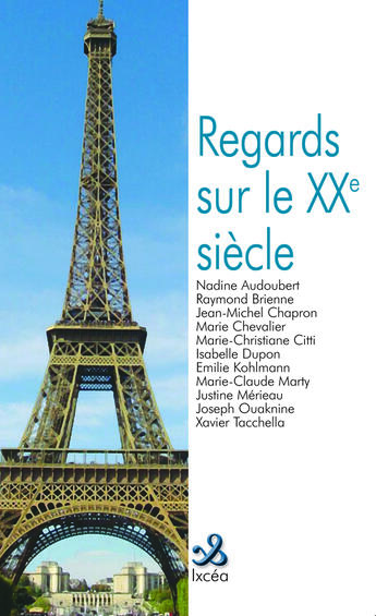 Couverture du livre « Regards sur le xxe siecle » de  aux éditions Ixcea