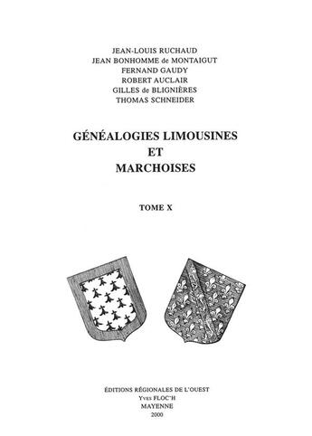 Couverture du livre « Généalogies Limousines et Marchoises T10 » de Ruchaud Jean-Louis aux éditions Regionales De L'ouest