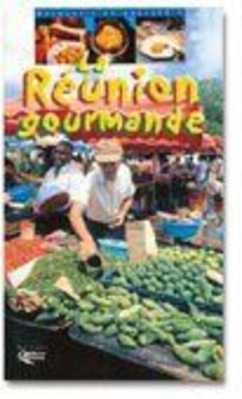 Couverture du livre « Réunion gourmande » de  aux éditions Orphie