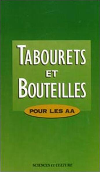 Couverture du livre « Tabourets et bouteilles ; pour les AA » de Hazelden aux éditions Beliveau