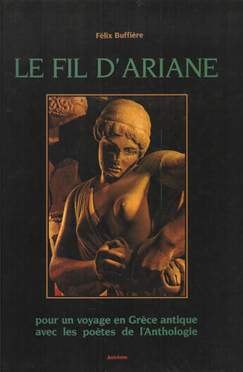 Couverture du livre « Le fil d'ariane » de Félix Buffière aux éditions Auberon