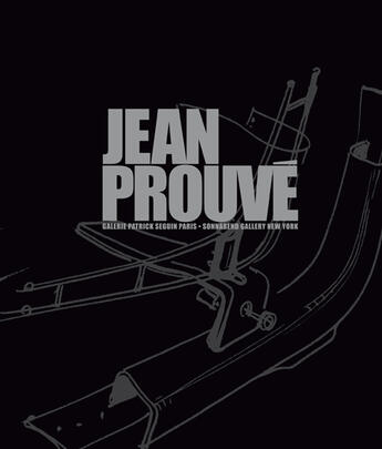 Couverture du livre « Jean Prouvé ; coffret 2 volumes ; galerie Seguin ; sonnabend gallery ny » de Patrick Seguin aux éditions Patrick Seguin