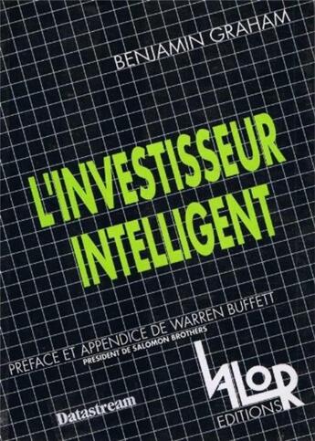 Couverture du livre « Investisseur intelligent » de Benjamin Graham aux éditions Valor