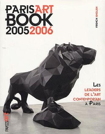 Couverture du livre « Parisartbook (édition 2005/2006) ; les leaders de l'art contemporain à Paris » de Andre Rouille et Peker aux éditions Paris-art