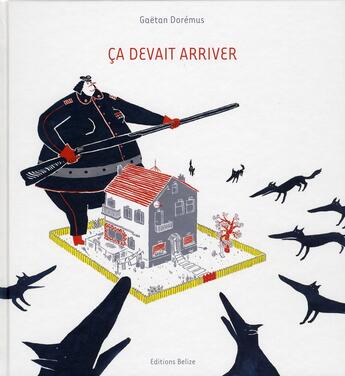 Couverture du livre « Ça devait arriver » de Gaetan Doremus aux éditions Belize