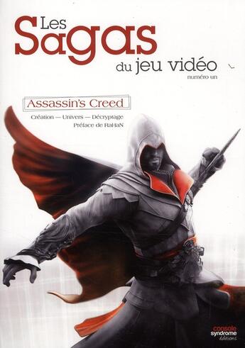 Couverture du livre « Assassin's Creed ; les sagas du jeu vidéo ; création, univers, décryptage » de Nicolas Courcier et Mehdi El Kanafi aux éditions Pix'n Love