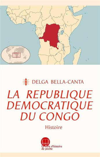 Couverture du livre « La république démocratique du Congo » de Delga Bella-Canta aux éditions Books On Demand