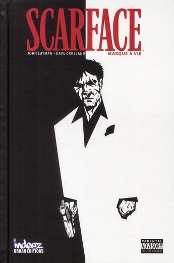 Couverture du livre « Scarface ; marqué a vie » de Dave Crosland et John Layman aux éditions Indeez