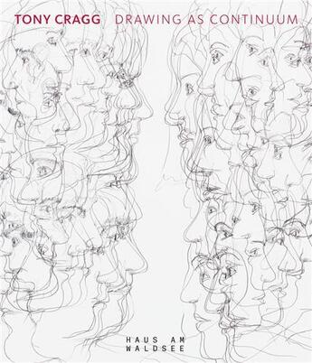 Couverture du livre « Tony Cragg : drawing as continuum » de Blomberg Katja et Jon Wood aux éditions Walther Konig