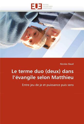 Couverture du livre « Le terme duo (deux) dans l'evangile selon matthieu » de Baud-N aux éditions Editions Universitaires Europeennes