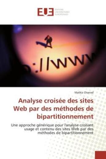 Couverture du livre « Analyse croisee des sites web par des methodes de bipartitionnement - une approche generique pour l » de Charrad Malika aux éditions Editions Universitaires Europeennes