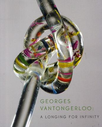 Couverture du livre « Georges vantongerloo a longing for infinity » de Brett Bois aux éditions Actar