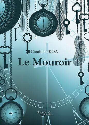 Couverture du livre « Le mouroir » de Camille Nkoa aux éditions Baudelaire