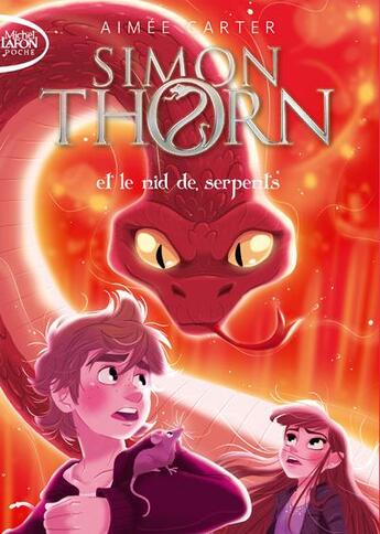 Couverture du livre « Simon Thorn t.2 : Simon Thorn et le nid de serpents » de Aimee Carter aux éditions Michel Lafon Poche