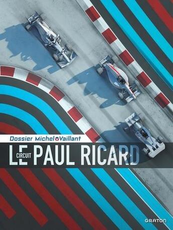 Couverture du livre « Dossiers Michel Vaillant Tome 15 : Le circuit Paul Ricard » de Jean Graton et Lionel Froissart aux éditions Graton