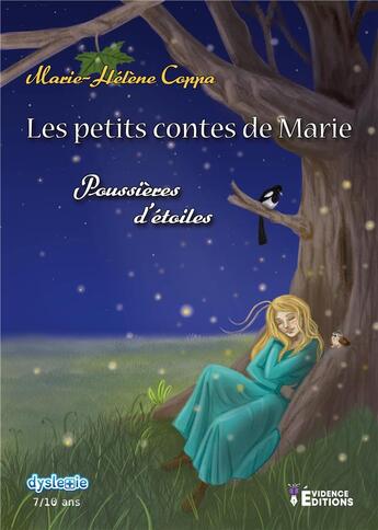 Couverture du livre « Les petits contes de Marie : Poussières d'étoiles » de Marie-Helene Coppa aux éditions Evidence Editions