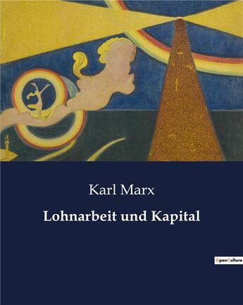 Couverture du livre « Lohnarbeit und Kapital » de Karl Marx aux éditions Culturea