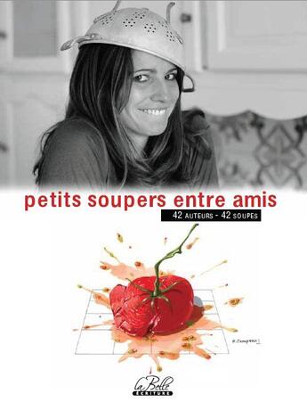 Couverture du livre « Petits soupers entre amis » de  aux éditions La Belle Ecriture