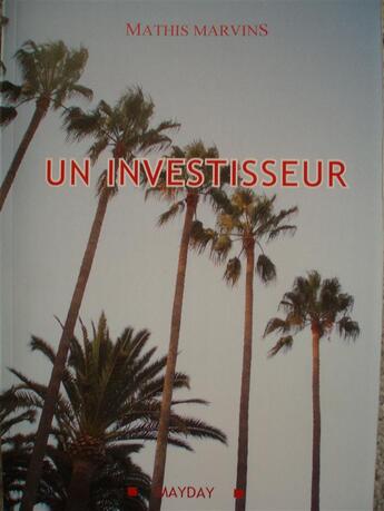 Couverture du livre « Un investisseur » de Mathis Marvins aux éditions Mayday