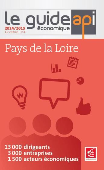 Couverture du livre « Le guide économique des pays de la Loire (2014-2015) » de  aux éditions Api Publications