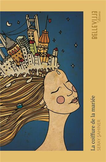 Couverture du livre « La coiffure de la mariée » de Seray Sahiner aux éditions Belleville