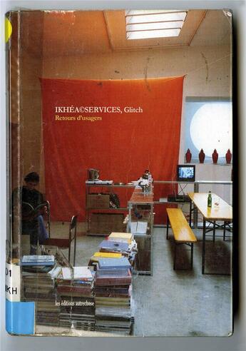 Couverture du livre « Ikhéa©services, Glitch : retours d'usagers » de Jean-Baptiste Farkas aux éditions Autrechose
