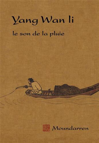 Couverture du livre « Le son de la pluie » de Yang Wan Li aux éditions Moundarren