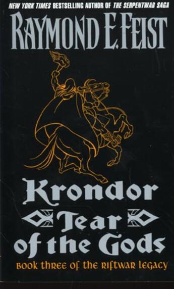 Couverture du livre « Krondor, tear of the gods riftwar legacy t.3 » de Raymond Feist aux éditions Harper Collins Uk