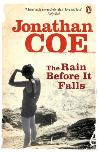 Couverture du livre « THE RAIN BEFORE IT FALLS » de Jonathan Coe aux éditions Penguin Books Uk