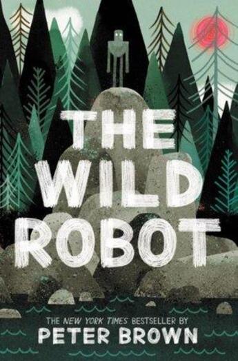 Couverture du livre « THE WILD ROBOT » de Peter Brown aux éditions Little Brown Us